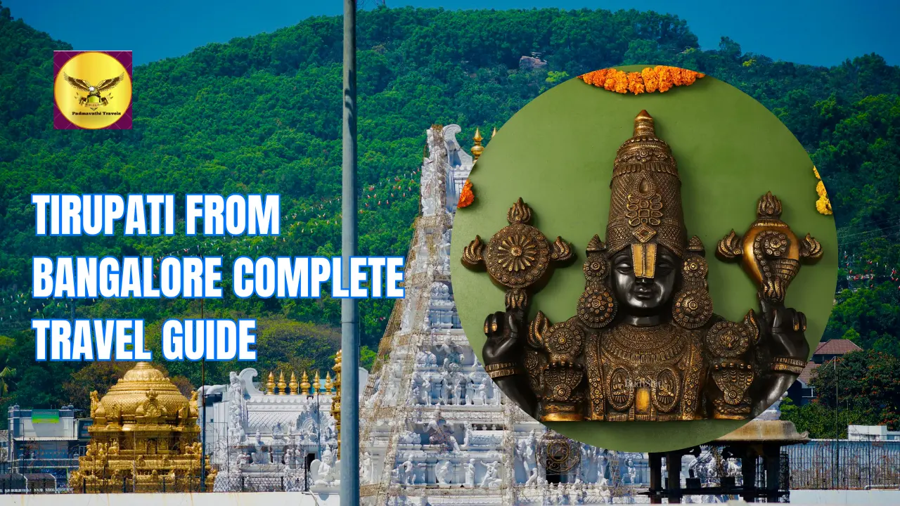 Bangalore to tirupati full guide