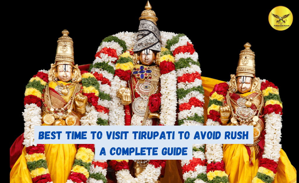 Best Time to Visit Tirupati
