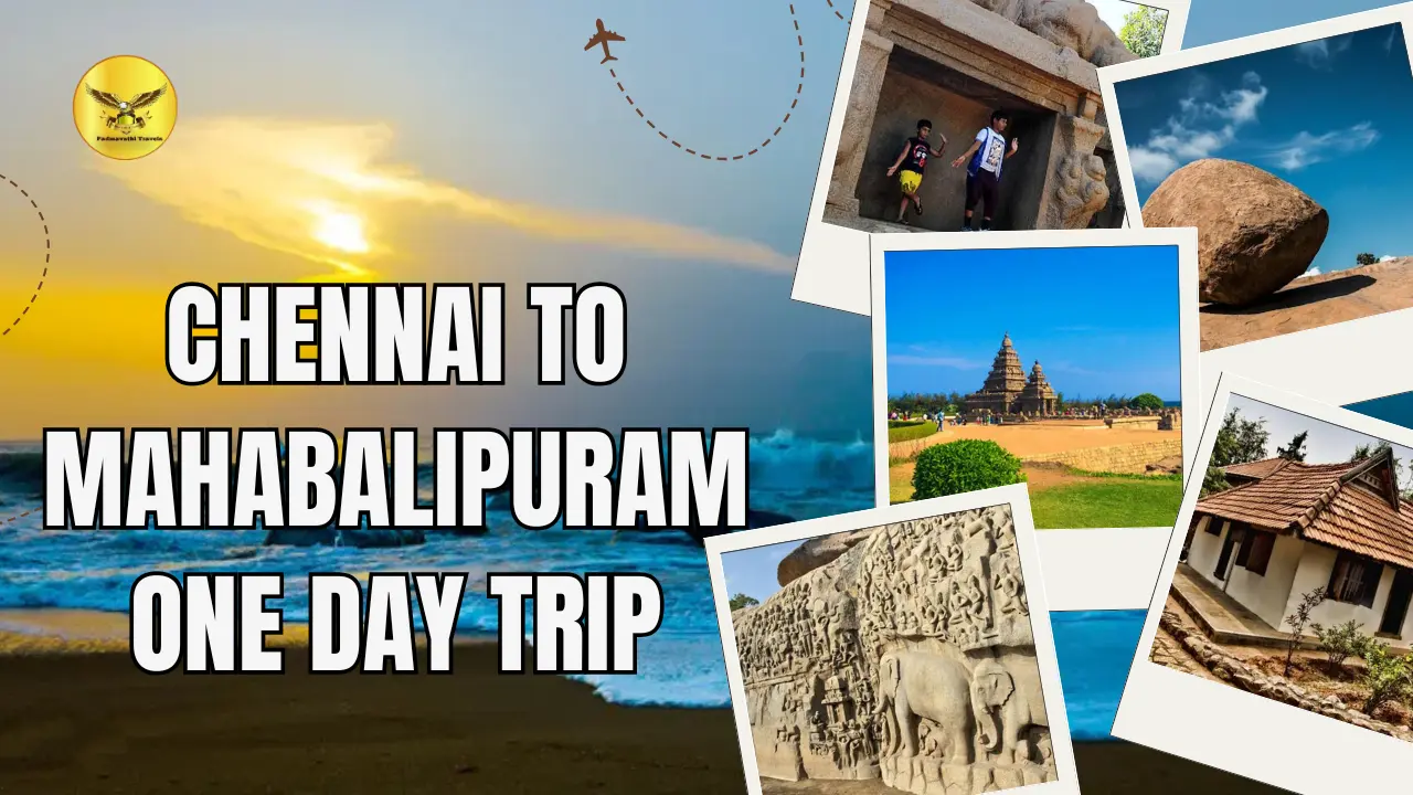 chennai to Mahabalipuram one day trip