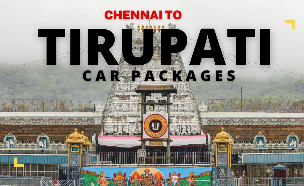 Chennai to Tirupati Car Packages